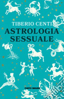 Astrologia sessuale libro di Centi Tiberio