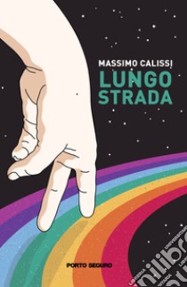 Lungo strada libro di Balissi Massimo