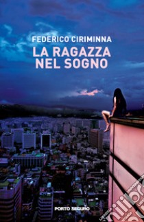 La ragazza nel sogno libro di Ciriminna Federico