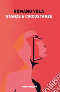 Stanze e circostanze libro di Vola Romano