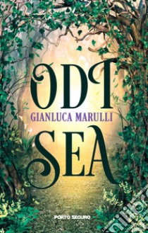 Odi sea libro di Marulli Gianluca