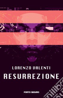 Resurrezione libro di Valenti Lorenzo