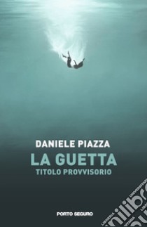 La Guetta libro di Piazza Daniele