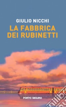 La fabbrica dei rubinetti libro di Nicchi Giulio