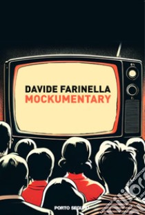 Mockumentary libro di Farinella Davide