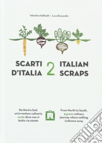 Scarti d'Italia. Vol. 2 libro di Raffaelli Valentina