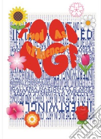 Trilogy: On flower power-Intertwingled-Food age. Ediz. illustrata libro di Guixé M. (cur.)