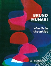 Bruno Munari el artista libro di Finessi Beppe; Meneguzzo Marco