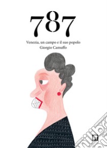 787. Venezia, un campo e il suo popolo libro di Camuffo Giorgio