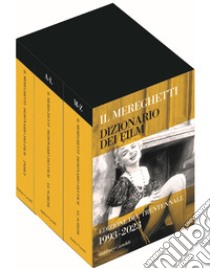 Il Mereghetti. Dizionario dei film. Edizione del trentennale. 1993-2023 libro di Mereghetti Paolo