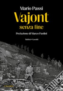 Vajont senza fine libro di Passi Mario