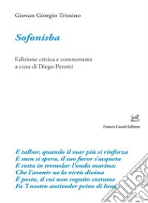 Sofonisba. Ediz. critica libro di Trissino Giovan Giorgio; Perotti D. (cur.)