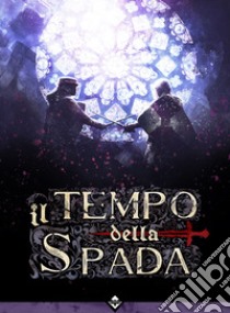 Il tempo della spada libro