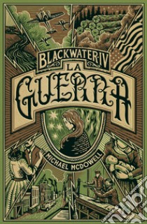 La guerra. Blackwater. Vol. 4 libro di McDowell Michael