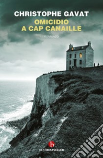 Omicidio a Cap Canaille libro di Gavat Christophe