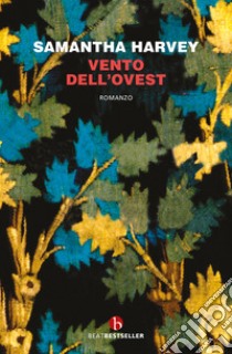 Vento dell'ovest libro di Harvey Samantha