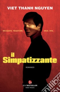 Il simpatizzante. Nuova ediz. libro di Nguyen Viet Thanh