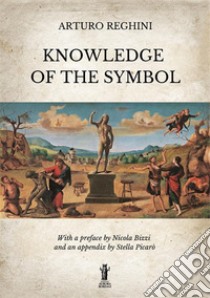 Knowledge of the symbol libro di Reghini Arturo