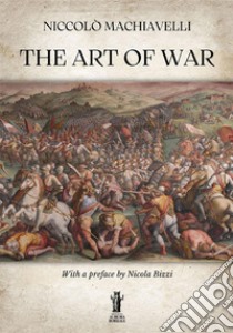 The art of war libro di Machiavelli Niccolò