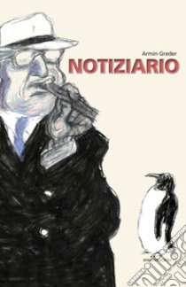 Notiziario libro di Greder Armin