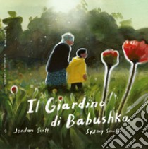 Il giardino di Babushka libro di Scott Jordan
