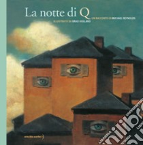 La notte di Q. Nuova ediz. libro di Reynolds Michael