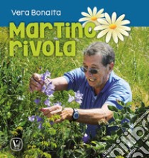 Martino Rivola libro di Bonaita Vera