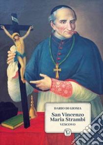 San Vincenzo Maria Strambi libro di Di Giosia Dario