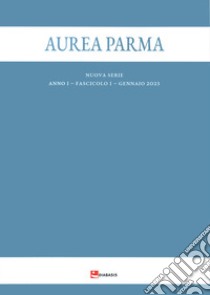 Aurea Parma. Nuova serie (2023). Vol. 1 libro