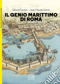 Il genio marittimo di Roma libro di Coulon Gérard