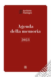 Agenda della memoria 2023 libro di Moroni I. (cur.)