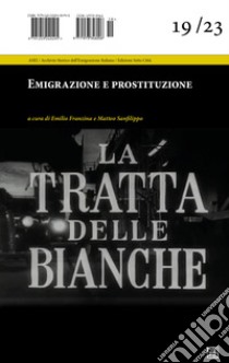 Emigrazione e prostituzione libro di Franzina E. (cur.); Sanfilippo M. (cur.)