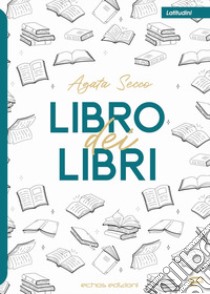 Libro dei libri libro di Secco Agata