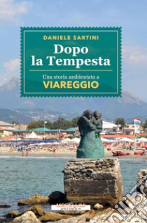 Dopo la tempesta libro di Sartini Daniele