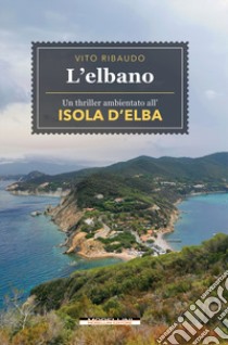 L'elbano libro di Ribaudo Vito