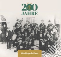 200 Jahre Musikkapelle Kiens libro