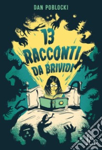 13 racconti da brivido libro di Poblocki Dan