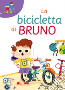 La bicicletta di Bruno. Prime letture libro di Ortolan Federica