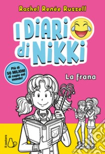 La frana. I diari di Nikki libro di Russell Rachel Renée