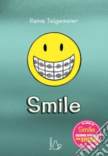 Smile. Edizione speciale 10 anni con sticker. Con Adesivi libro di Telgemeier Raina