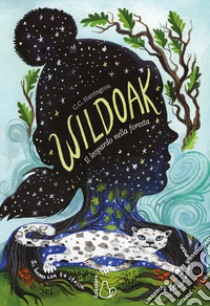 Wildoak. Il leopardo nella foresta libro di Harrington C. C.