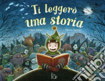 Ti leggerò una storia libro di Sterer Gideon