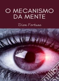 O mecanismo da mente libro di Dion Fortune