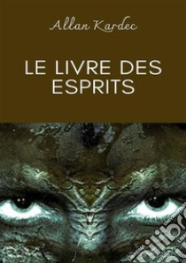 Le livre des esprits libro di Kardec Allan