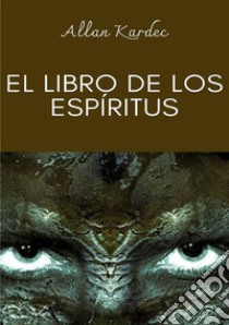 El libro de los espíritus libro di Kardec Allan