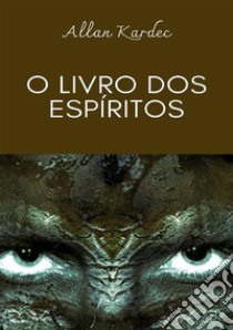 O livro dos espíritos libro di Kardec Allan