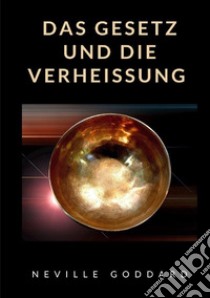 Das Gesetz und die Verheissung. Nuova ediz. libro di Goddard Neville