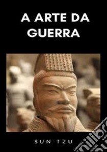 A arte da guerra. Nuova ediz. libro di Sun Tzu