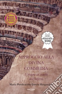 Approccio alla Divina Commedia. Versione in sonetti dell'Inferno libro di García Herguedas María Purificación