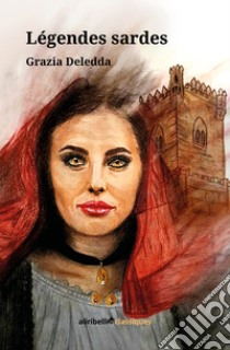 Légendes sardes libro di Deledda Grazia